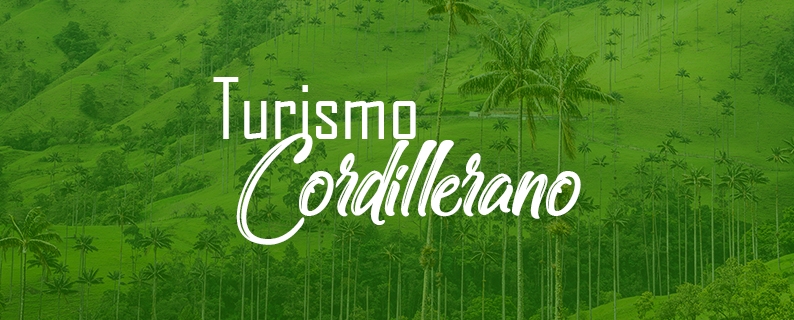 ¿Sabes qué es el Turismo Cordillerano?