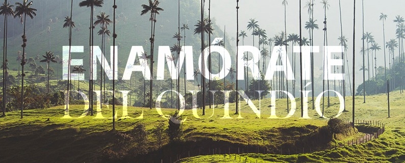 Un viaje para enamorarse del Quindío
